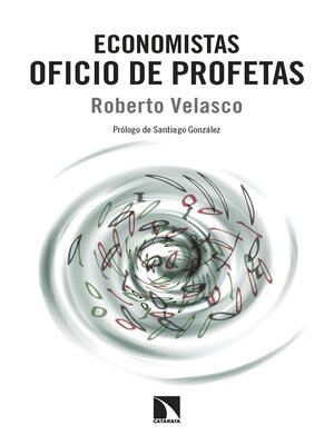 cover image of Economistas. Oficio de profetas